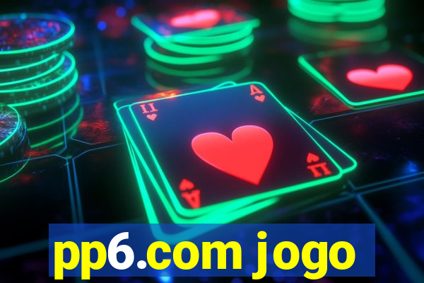 pp6.com jogo